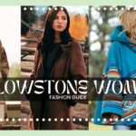 Yellowstone Women's Fashion Guide