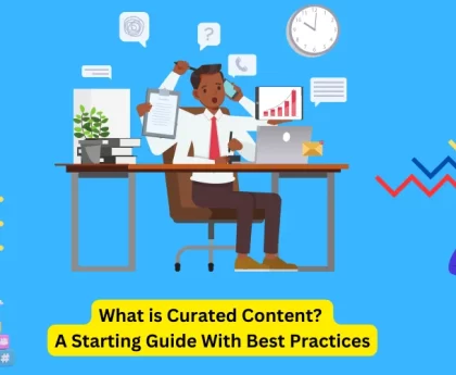 What-is-Curated-Content-A-Starting-Guide-With-Best-Practices